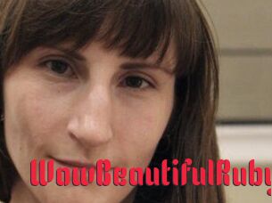 Wow_Beautiful_Ruby