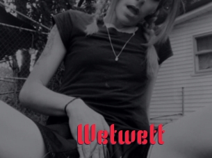 Wetwett
