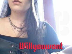 Willyouwant