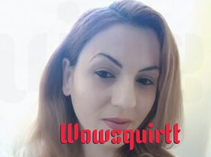 Wowsquirtt