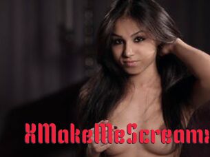 XMakeMeScreamx