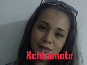 Xchicahotx