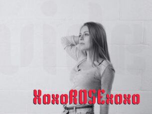 XoxoROSExoxo