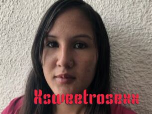 Xsweetrosexx