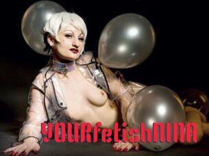 YOURfetishNINA
