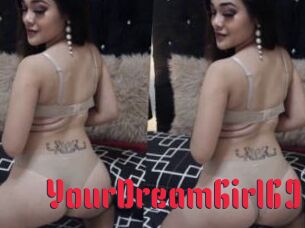 YourDreamGirl69