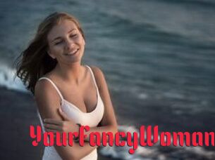YourFancyWoman