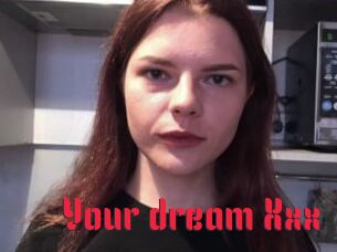 Your_dream_Xxx