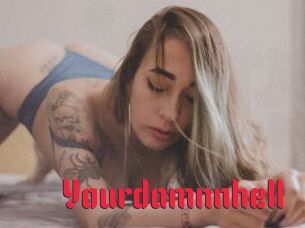 Yourdamnnhell