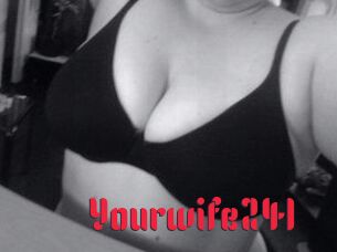 Yourwife241