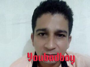 Youbadboy
