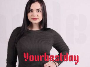 Yourbestday