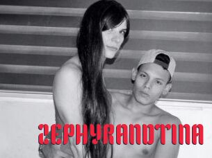 ZEPHYRANDTINA